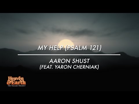 Thumbnail for My Help (Psalm 121) video
