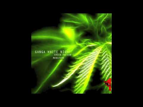 Ganja White Night - Monstars