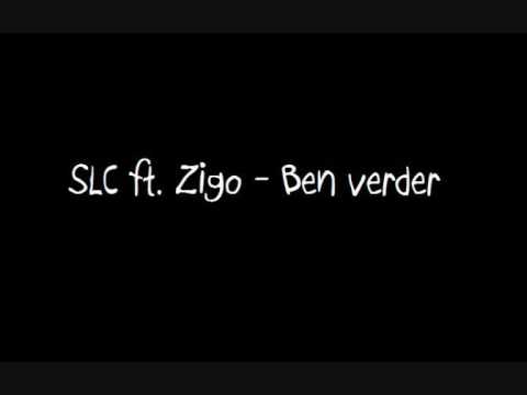 SLC ft. Zigo - Ben verder