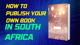 HOW TO PUBLISH YOUR OWN BOOK IN SOUTH AFRICA| PASSIVE INCOME IDEAS