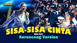 Download lagu SISA-SISA CINTA - Bila Ku Menatapmu Hatiku Tak Menentu || Keroncong Version Cover mp3
