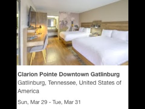 Review of Clarion Pointe Gatlinburg Downtown