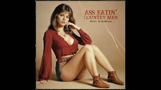 A** Eatin County Man by Betty Jo Sullivan