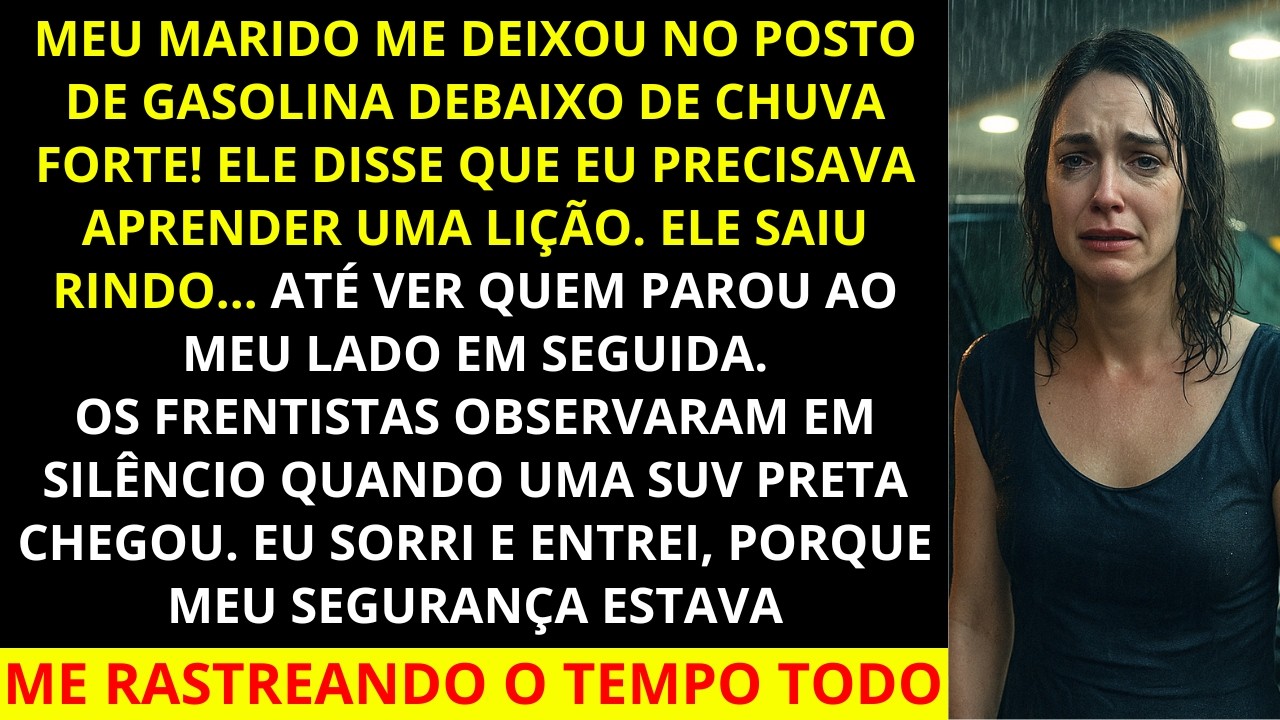 Meu marido me deixou sozinha abandonada no posto de gasolina na chuva, o choque dele quando meu...