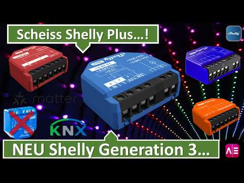 Shelly 1 Generation 3, was ist neu, was können die Geräte besser? Echt genial ;-)