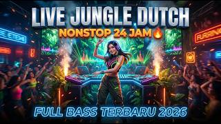 Download lagu LIVE JUNGLE DUTCH NONSTOP 24 JAM 🔥 | MUSIK FULL BASS TERBARU 2026 #dj #jungledutch #fullbass mp3