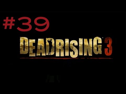 Dead Rising 3: Ending S Walkthrough Part 39 - Red the Illegal (720 HD)