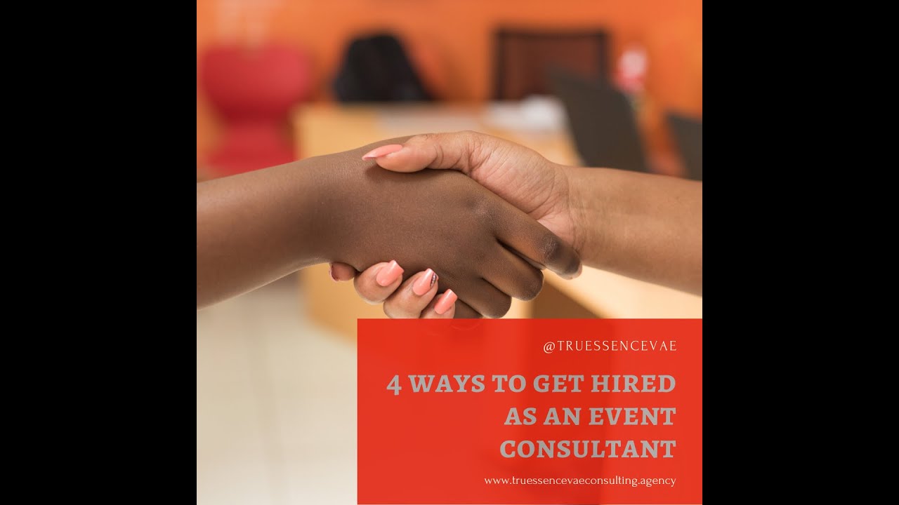 4 Ways to Get Hired As an Event Consultant