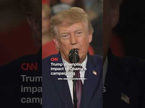 Trump downplays impact of Obama’s campaigning