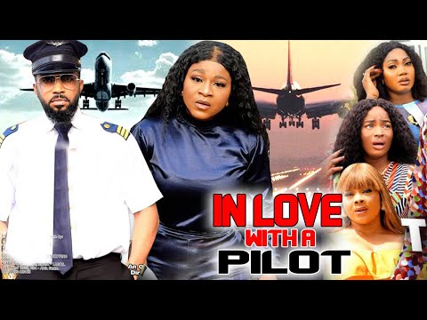 In Love With A Pilot 1&2 ( New Movie) Fredrck Leonard Nollywood 2022 Latest HD Blockbuster Movie