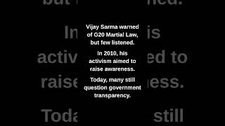 Vijay Sarma warned of G20 Martial Law, but few listened.
