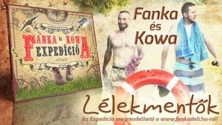 Fanka és Kowa - Lélekmentők (2012)