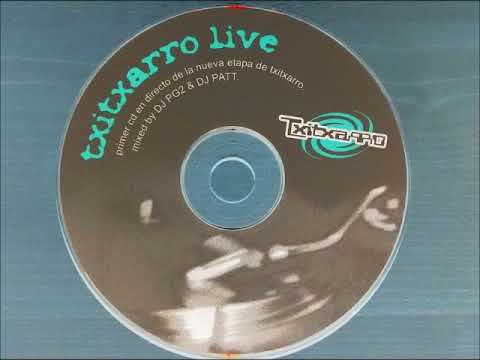 TxiTxaRRo - Live 2003 @ Dj's Pg2 y PaTT