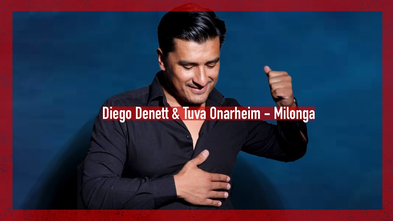 Diego Denett & Tuva Onarheim | Milonga (3/3)