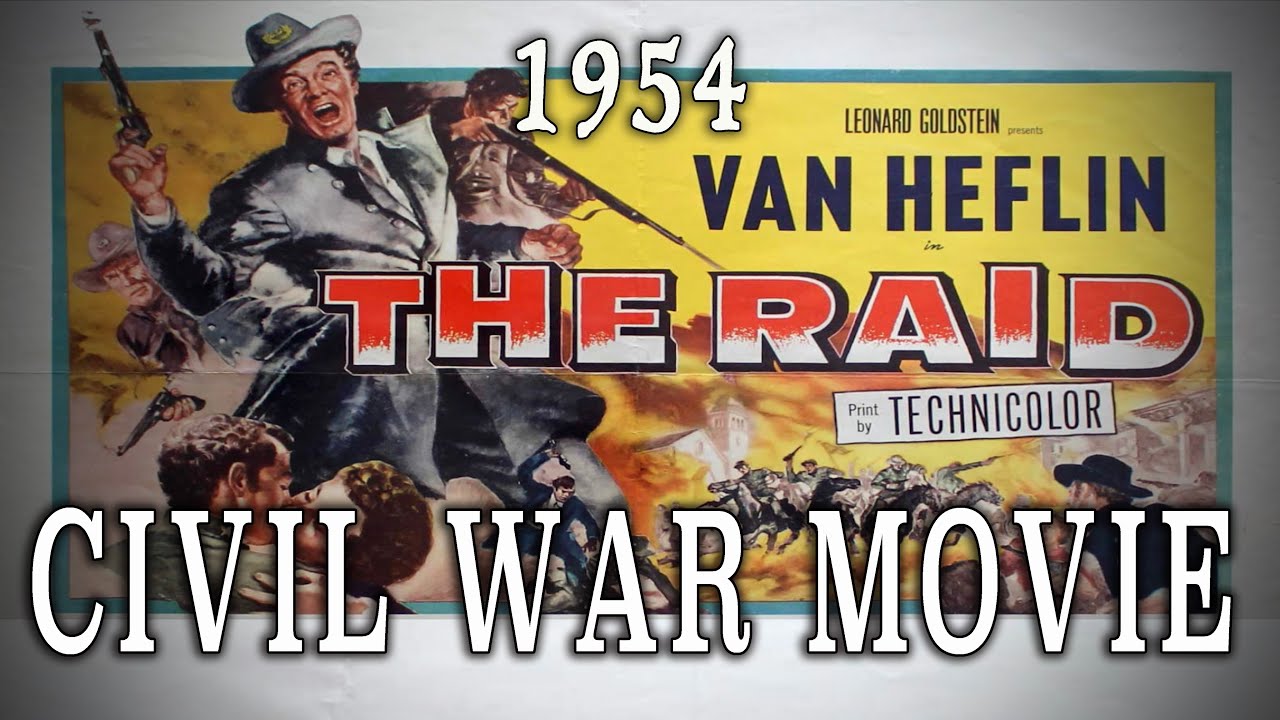 "The Raid" (1954) - Civil War St. Albans Cavalry Raid Movie, Van Heflin