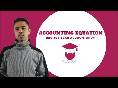 Accounting Equation Explained in Nepali || BBS 1st year || Accountancy