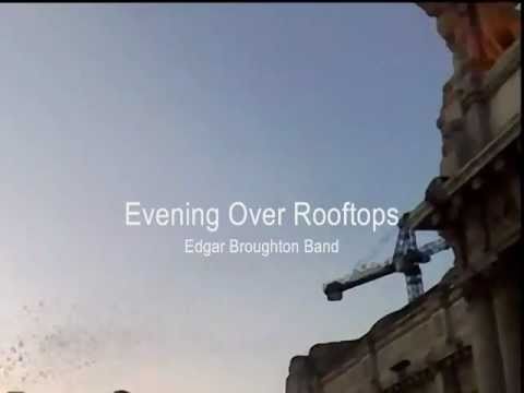 Edgar Broughton Band - Evening Over Rooftops