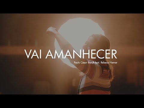 VAI AMANHECER "LIBRAS" - Paulo César Baruk ft. Rebeca Nemer