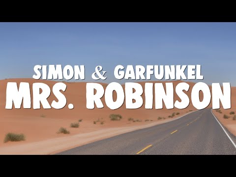 Simon & Garfunkel - Mrs. Robinson