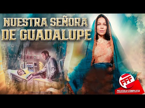 La Leyenda De Nuestra Señora De Guadalupe