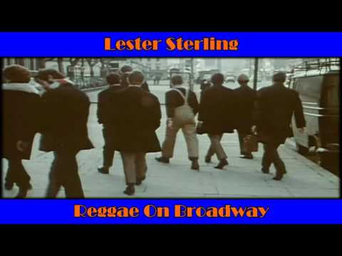 Lester Sterling - Reggae On Broadway