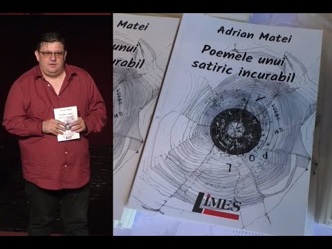 LANSARE CARTE ADRIAN MATEI - POEMELE UNUI SATIRIC INCURABIL