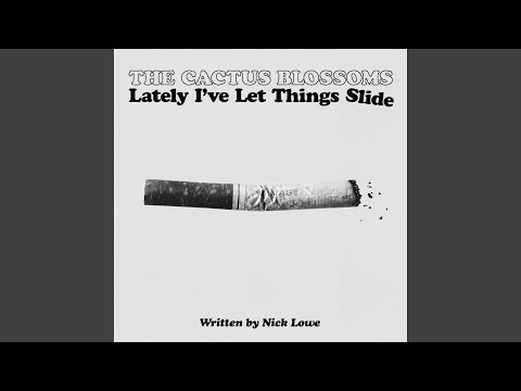 The Cactus Blossoms Let Things Slide