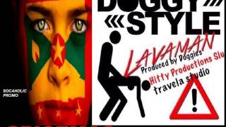 [NEW SPICEMAS 2014] Lavaman - Doggy Style - Mountain Frog Riddim - Grenada Soca 2014