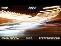 Sonny Fodera, D.O.D & Poppy Baskcomb - Think About Us [Official Lyric Video]