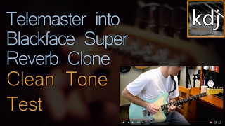 Telemaster into Blackface Super Reverb Clone - Clean Tone Test