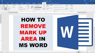 How to Remove Markup Area in Word Document