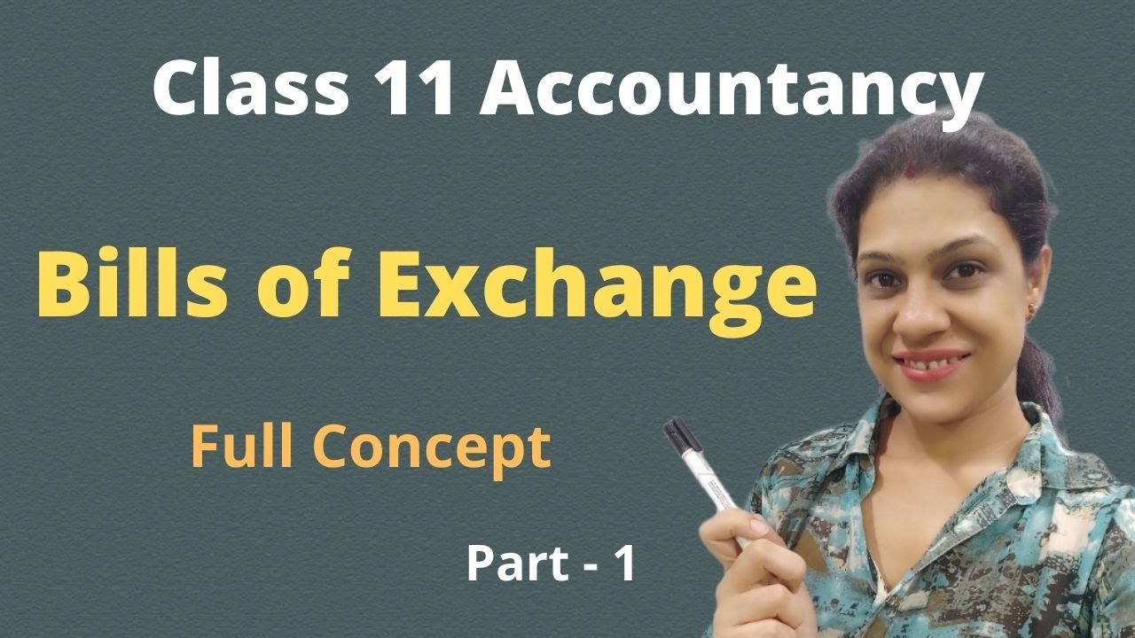 Biils of Exchange Concept Class 11 Accountancy