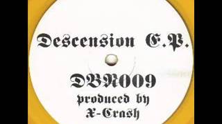DBN009 - X - CRASH - Less Is More - "Descension E.P."
