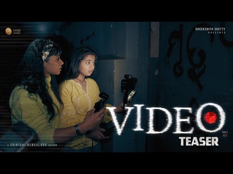 Video Kannada Film Teaser | Kannada found footage thriller | Dheekshith Shetty | Srinidhi Bengaluru
