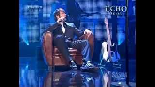 SASHA® - Slowly (Live At Echo Awards 2006)