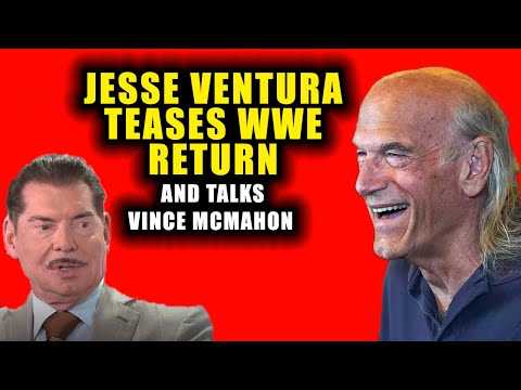 Jesse Ventura discusses the Vince McMahon Scandal and TEASES RETURN to the WWE