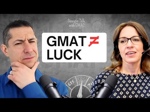 The Truth Behind Your GMAT Score (Part 1) | Straight Talk with GMAC