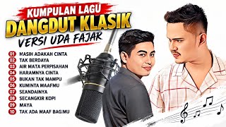 Download lagu KUMPULAN LAGU DANGDUT KLASIK - VERSI UDA FAJAR TERBARU 2026 mp3