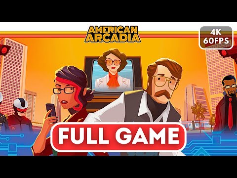 AMERICAN ARCADIA Gameplay Walkthrough FULL GAME (4K 60FPS) No Commentary
