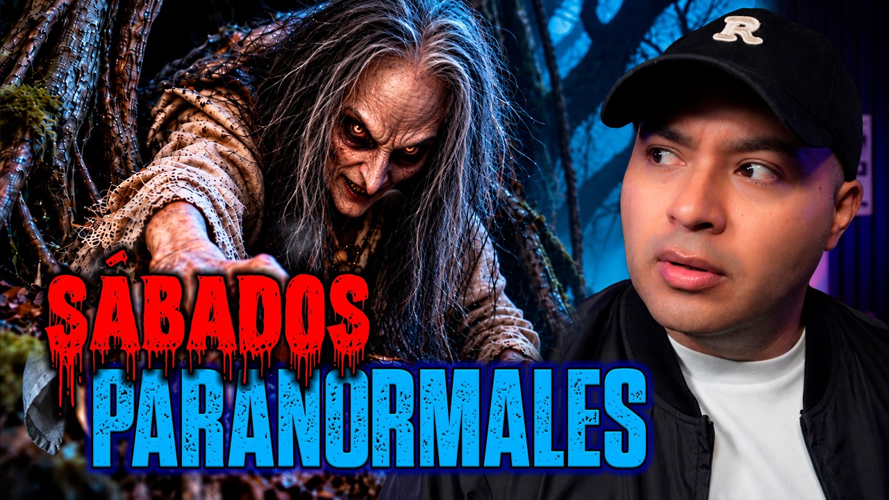 Historias de Miedo | SÁBADOS PARANORMALES CAP. 2