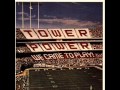 Tower Of Power - A Little Knowledge (Is A ...