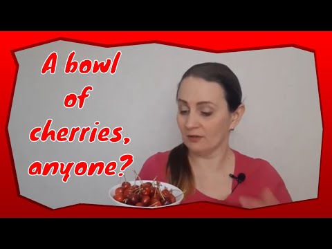 English Idioms | Like a bowl of cherries