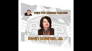 Phil's Pop Culture Podcast: Kevin Downey, Jr. video