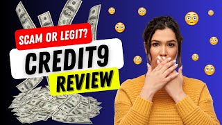 The Truth Behind Credit9: Scam or Legit
