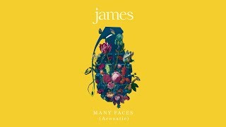 James – ‘Many Faces’ – Acoustic (Audio)