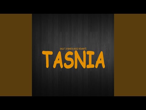 Tasnia (feat. G Nako, Adili Hisabati)