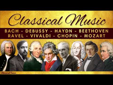 5 Hours Classical Music NONSTOP | The Best Music Playlist Ever !!!