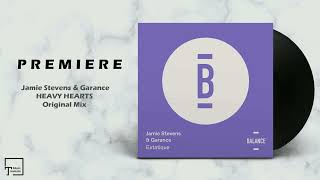 PREMIERE: Jamie Stevens &amp; Garance - Heavy Hearts (Original Mix) [BALANCE MUSIC]