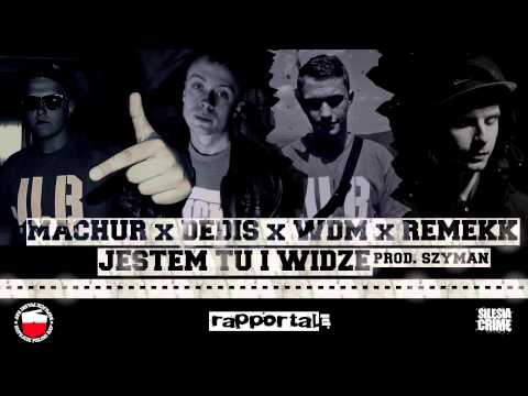 MACHUR x DEDIS x WDM x REMEKK - Jestem tu i widzę (prod.Szyman)