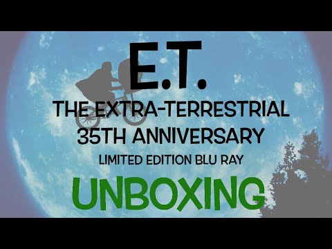 E.T. The Extra-Terrestrial 35th Anniversary Limited Edition Blu Ray Unboxing